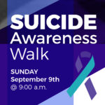 Suicide Awareness Walk Sept 9 @ 9 am